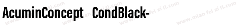 AcuminConcept CondBlack字体转换